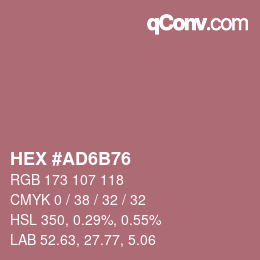 Color code: HEX #AD6B76 | qconv.com