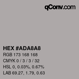 Color code: HEX #ADA8A8 | qconv.com