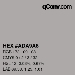 Farbcode: HEX #ADA9A8 | qconv.com