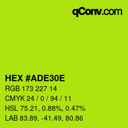 Color code: HEX #ADE30E | qconv.com