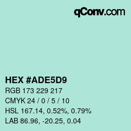 Color code: HEX #ADE5D9 | qconv.com