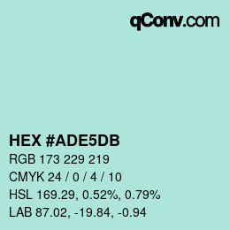 Color code: HEX #ADE5DB | qconv.com