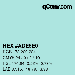 カラーコード: HEX #ADE5E0 | qconv.com