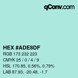 Color code: HEX #ADE8DF | qconv.com