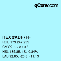 Color code: HEX #ADF7FF | qconv.com