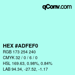 カラーコード: HEX #ADFEF0 | qconv.com