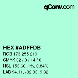 颜色代码: HEX #ADFFDB | qconv.com