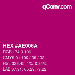 Color code: HEX #AE006A | qconv.com