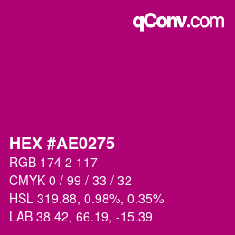 カラーコード: HEX #AE0275 | qconv.com
