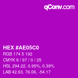 カラーコード: HEX #AE05C0 | qconv.com