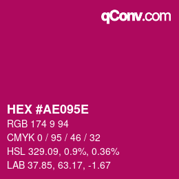 Code couleur: HEX #AE095E | qconv.com