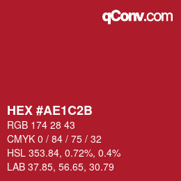 カラーコード: HEX #AE1C2B | qconv.com