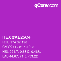 Color code: HEX #AE25C4 | qconv.com