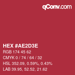 Farbcode: HEX #AE2D3E | qconv.com
