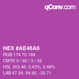 Farbcode: HEX #AE46A8 | qconv.com