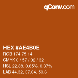Farbcode: HEX #AE4B0E | qconv.com