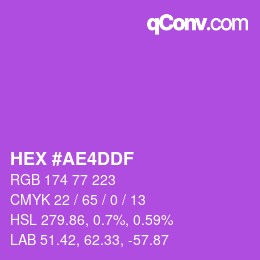 カラーコード: HEX #AE4DDF | qconv.com