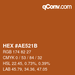 カラーコード: HEX #AE521B | qconv.com