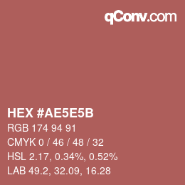 Color code: HEX #AE5E5B | qconv.com