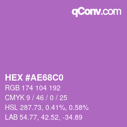 Color code: HEX #AE68C0 | qconv.com