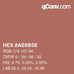 カラーコード: HEX #AE6B5E | qconv.com