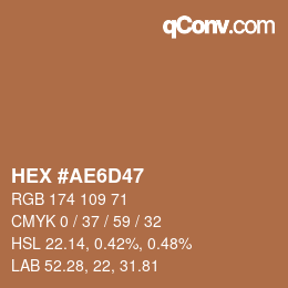 Farbcode: HEX #AE6D47 | qconv.com
