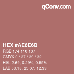 Color code: HEX #AE6E6B | qconv.com