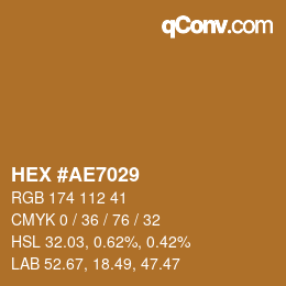 颜色代码: HEX #AE7029 | qconv.com