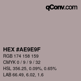颜色代码: HEX #AE9E9F | qconv.com