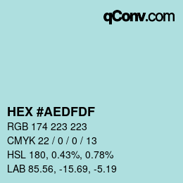 カラーコード: HEX #AEDFDF | qconv.com