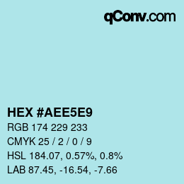 カラーコード: HEX #AEE5E9 | qconv.com