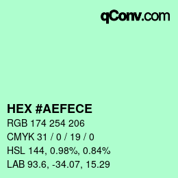 Code couleur: HEX #AEFECE | qconv.com