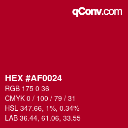 カラーコード: HEX #AF0024 | qconv.com