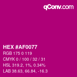 Color code: HEX #AF0077 | qconv.com