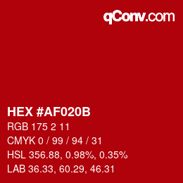 カラーコード: HEX #AF020B | qconv.com
