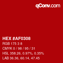 カラーコード: HEX #AF0308 | qconv.com