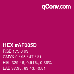 カラーコード: HEX #AF085D | qconv.com