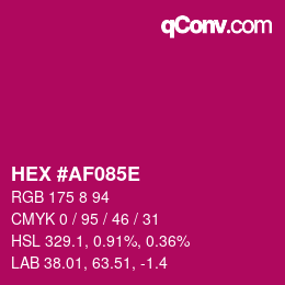 Code couleur: HEX #AF085E | qconv.com