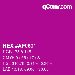 カラーコード: HEX #AF0891 | qconv.com