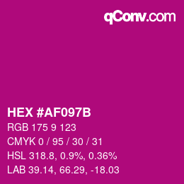 颜色代码: HEX #AF097B | qconv.com