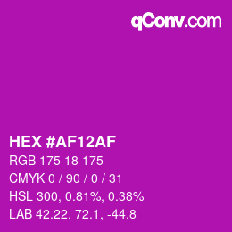 Color code: HEX #AF12AF | qconv.com