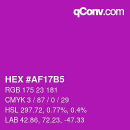 颜色代码: HEX #AF17B5 | qconv.com