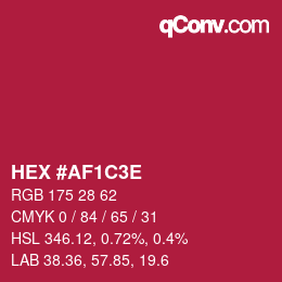 カラーコード: HEX #AF1C3E | qconv.com