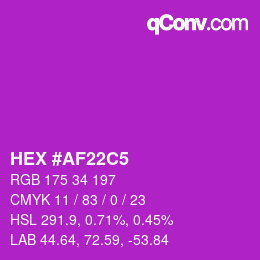 颜色代码: HEX #AF22C5 | qconv.com