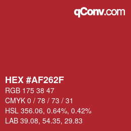 カラーコード: HEX #AF262F | qconv.com
