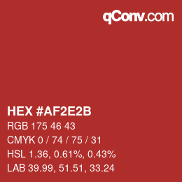 Color code: HEX #AF2E2B | qconv.com