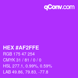 颜色代码: HEX #AF2FFE | qconv.com