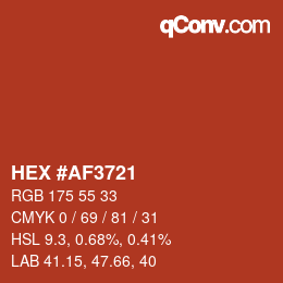 カラーコード: HEX #AF3721 | qconv.com