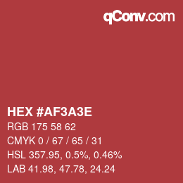 Farbcode: HEX #AF3A3E | qconv.com
