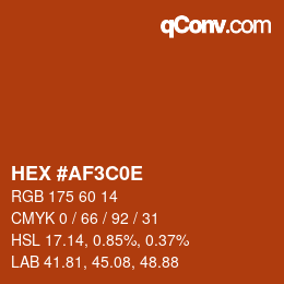 カラーコード: HEX #AF3C0E | qconv.com